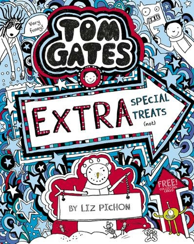 Tom Gates: Extra Special Treats (not): (Tom Gates)