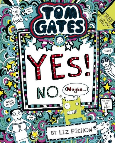 Tom Gates: Tom Gates:Yes! No. (Maybe...): (Tom Gates)