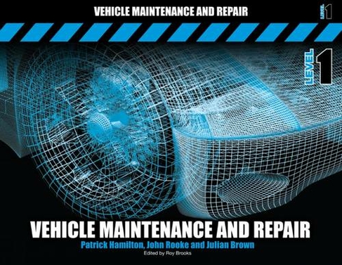 Vehicle Maintenance and Repair Level 1: (2nd edition)