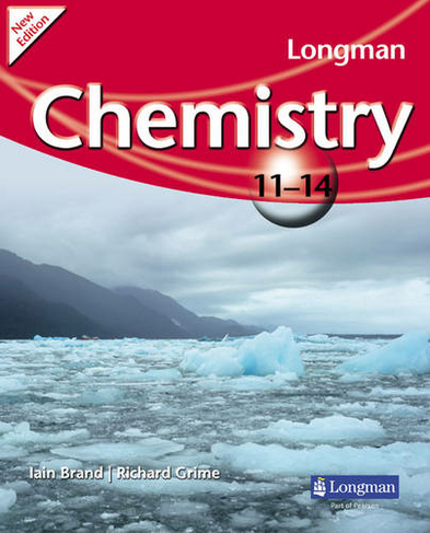 Longman Chemistry 11-14 (2009 edition): (LONGMAN SCIENCE 11 TO 14)