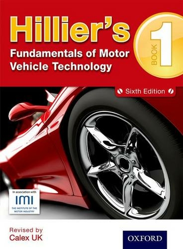 Hillier's Fundamentals of Motor Vehicle Technology Book 1: (6th Revised edition)