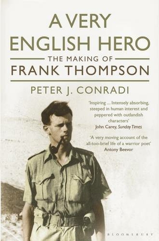 A Very English Hero: The Making of Frank Thompson