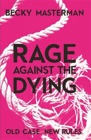 Rage Against the Dying: (A Brigid Quinn investigation)