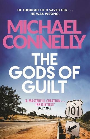 The Gods of Guilt: (Mickey Haller Series)