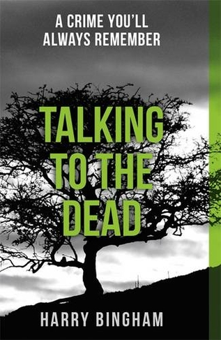 Talking to the Dead: A chilling British detective crime thriller