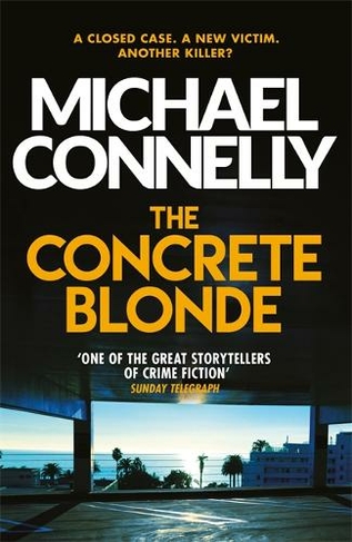 The Concrete Blonde: (Harry Bosch Series)