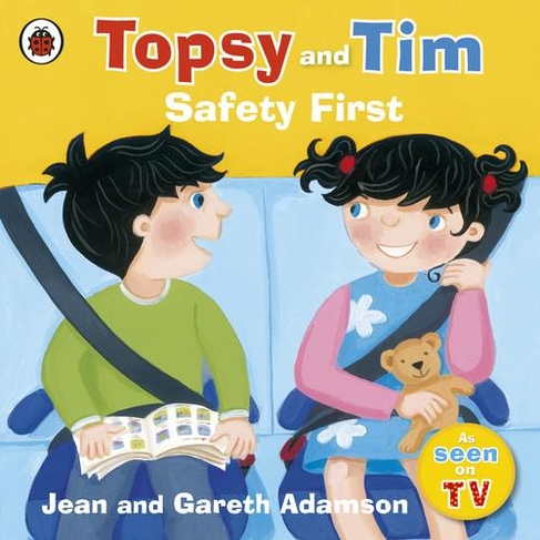 Topsy and Tim: Safety First: (Topsy and Tim)