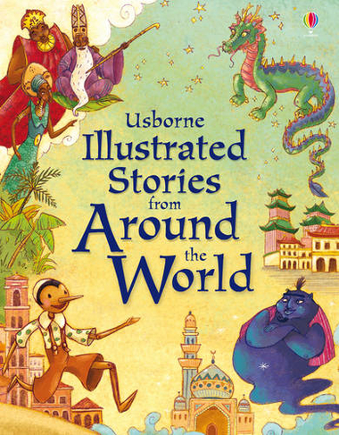 Illustrated Stories from Around the World: (Illustrated Story Collections)