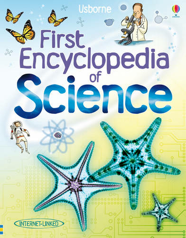 First Encyclopedia of Science: (First Encyclopedias)