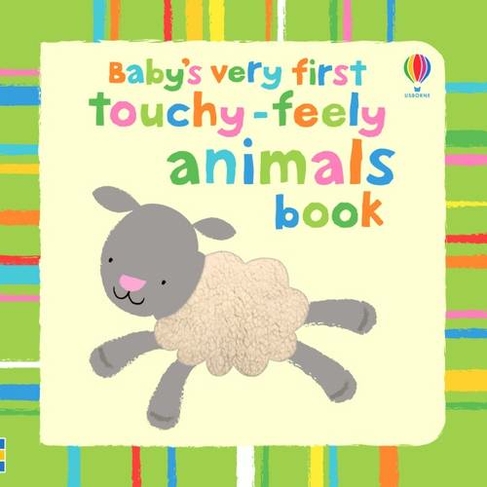 Baby's Very First Touchy-Feely Animals: (Baby's Very First Books)