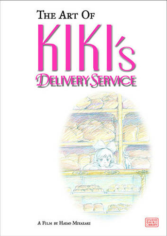 The Art of Kiki's Delivery Service: (The Art of Kiki's Delivery Service)