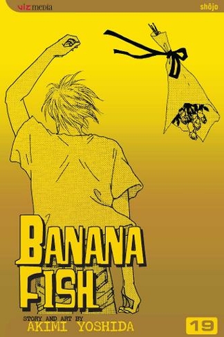 Banana Fish, Vol. 19: (Banana Fish 19)