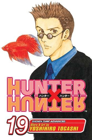 Hunter x Hunter, Vol. 19: (Hunter X Hunter 19)