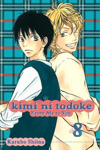 Kimi ni Todoke: From Me to You, Vol. 8: (Kimi ni Todoke: From Me To You 8)