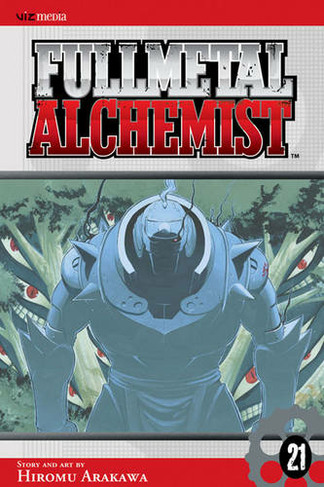 Fullmetal Alchemist, Vol. 21: (Fullmetal Alchemist 21)