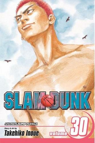 Slam Dunk, Vol. 30: (Slam Dunk 30)