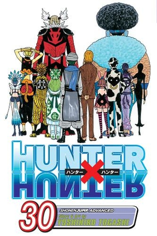 Hunter x Hunter, Vol. 30: (Hunter X Hunter 30)
