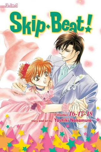 Skip*Beat!, (3-in-1 Edition), Vol. 6: Includes vols. 16, 17 & 18 (Skip*Beat!, (3-in-1 Edition) 6)