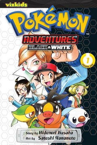 Pokemon Adventures: Black and White, Vol. 1: (Pokemon Adventures: Black and White 1)