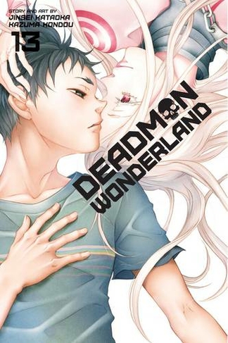 Deadman Wonderland, Vol. 13: (Deadman Wonderland 13)