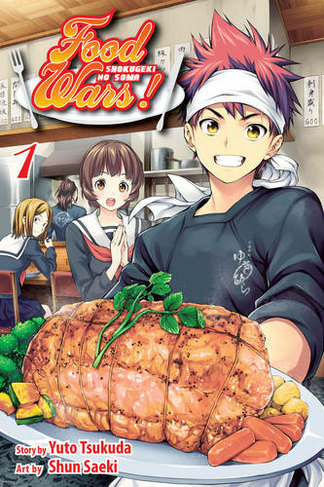 Food Wars!: Shokugeki no Soma, Vol. 1: (Food Wars!: Shokugeki no Soma 1)