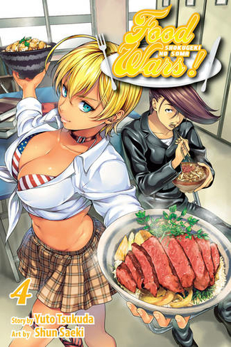 Food Wars!: Shokugeki no Soma, Vol. 4: (Food Wars!: Shokugeki no Soma 4)