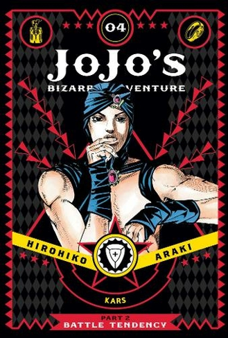JoJo's Bizarre Adventure: Part 2--Battle Tendency, Vol. 4: (JoJo's Bizarre Adventure: Part 2--Battle Tendency 4)