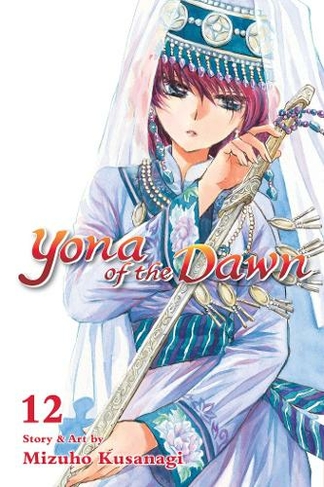 Yona of the Dawn, Vol. 12: (Yona of the Dawn 12)