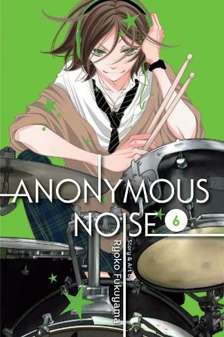 Anonymous Noise, Vol. 6: (Anonymous Noise 6)