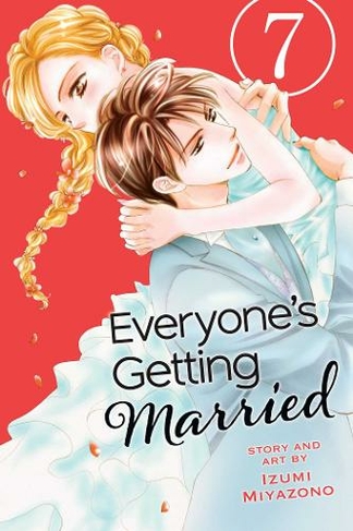 Everyone's Getting Married, Vol. 7: (Everyone's Getting Married 7)