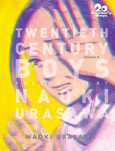 20th Century Boys: The Perfect Edition, Vol. 6: (20th Century Boys: The Perfect Edition 6)