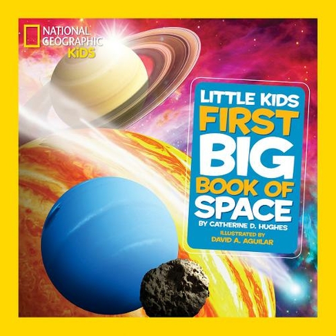 Little Kids First Big Book of Space: (National Geographic Kids)