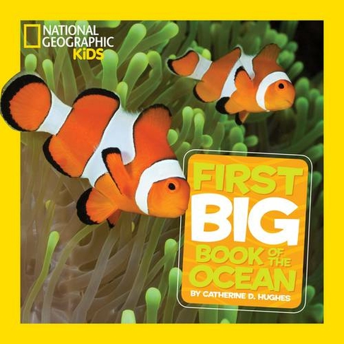Little Kids First Big Book of The Ocean: (National Geographic Kids)