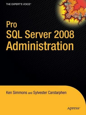 Pro SQL Server 2008 Administration: (1st ed.)