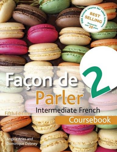 Facon de Parler 2 5ED: Coursebook (Facon de Parler 5th edition)