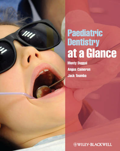 Paediatric Dentistry at a Glance: (At a Glance (Dentistry))