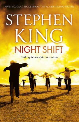 Night Shift: INCLUDES THE STORY OF 'THE BOOGEYMAN' - SOON TO BE A MAJOR MOTION PICTURE FROM 20th CENTURY STUDIOS