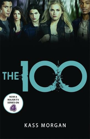 The 100: Book One (The 100)