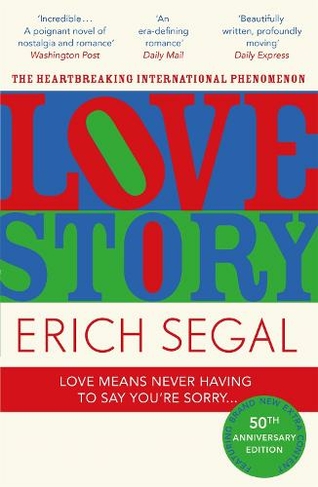 Love Story: The 50th Anniversary Edition of the heartbreaking international phenomenon