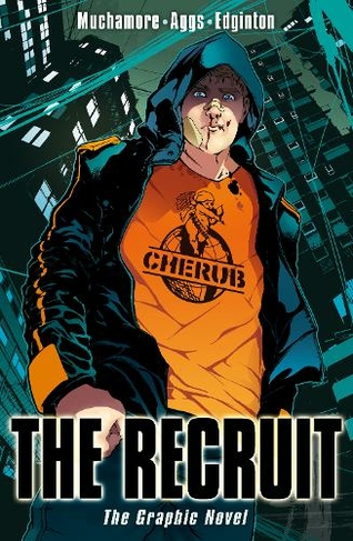 CHERUB: The Recruit Graphic Novel: Book 1 (CHERUB)