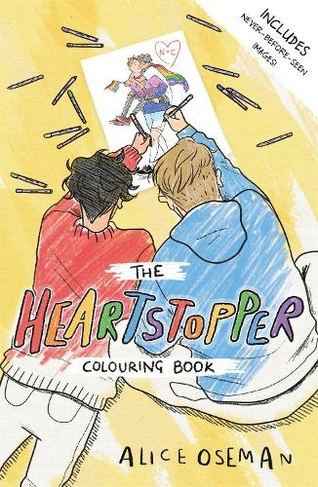 The Official Heartstopper Colouring Book: The bestselling graphic novel, now on Netflix! (Heartstopper)