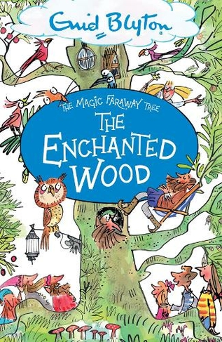 The Magic Faraway Tree: The Enchanted Wood: Book 1 (The Magic Faraway Tree)