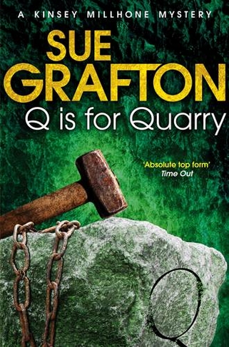 Q is for Quarry: (Kinsey Millhone Alphabet series)