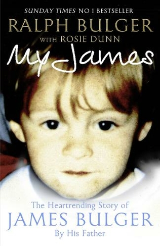 My James: The Heart-rending Story of James Bulger by His Father (Unabridged edition)
