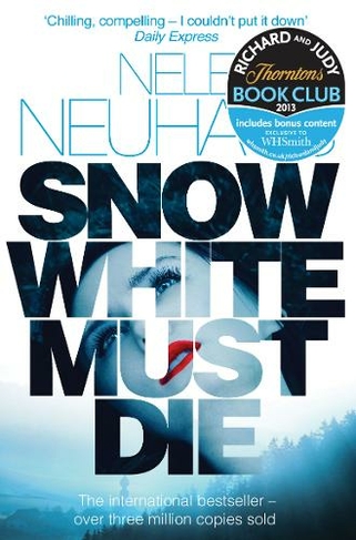 Snow White Must Die: A  Richard & Judy Book Club Pick and Mysterious Whodunnit (Bodenstein & Kirchoff series)