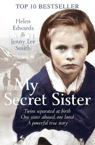 My Secret Sister: Jenny Lucas and Helen Edwards' family story (Unabridged edition)