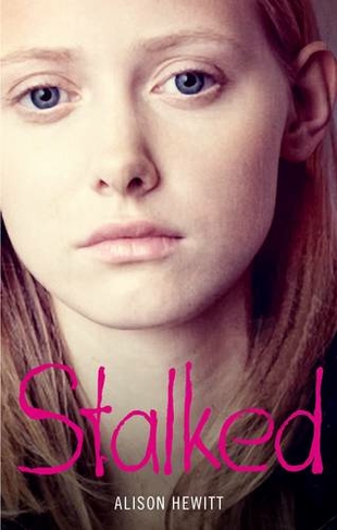 Stalked: A dangerous predator. A life lived in fear. A terrifying true story.