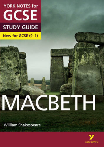 Macbeth: York Notes for GCSE everything you need to catch up, study and prepare for and 2023 and 2024 exams and assessments: (York Notes)