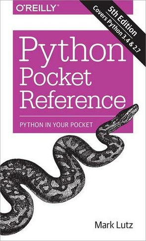 Python Pocket Reference: (5th Revised edition)