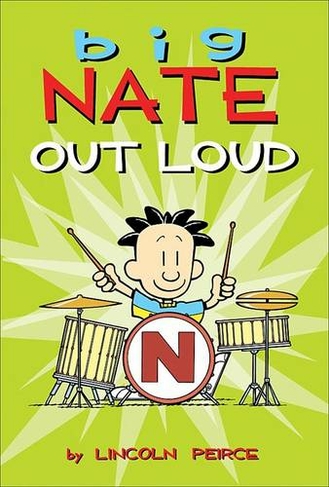 Big Nate Out Loud: (Big Nate 2)